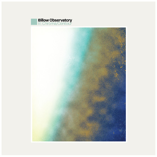 Billow Observatory - III: Chroma / Contour vinyl record cover