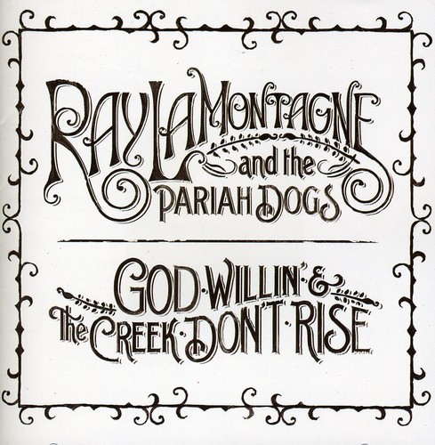 God Willin' & The Creek Don't Rise