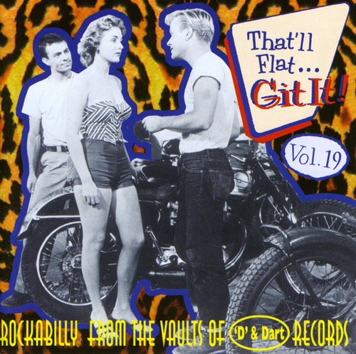 Vol. 19-That'll Flat Git It!
