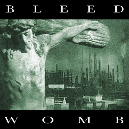 Bleed - Womb vinyl record cover