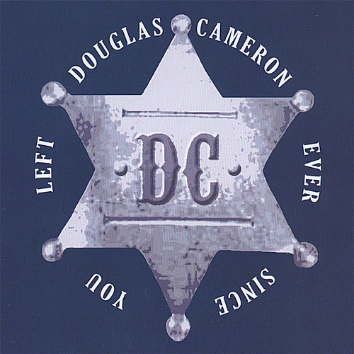 Douglas Cameron - Ever Since You Left vinyl record cover