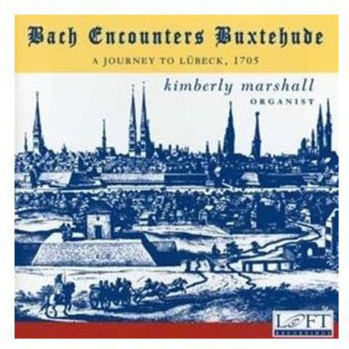 KIMBERLY MARSHALL - Bach Encounters Buxtehude