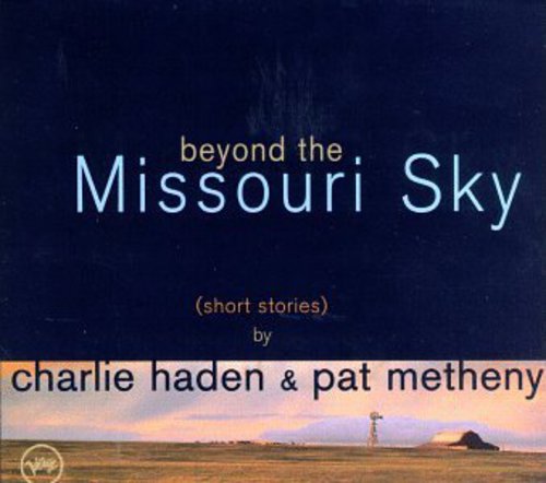Haden/Metheny - Beyond the Missouri Sky: Short Stories vinyl record cover
