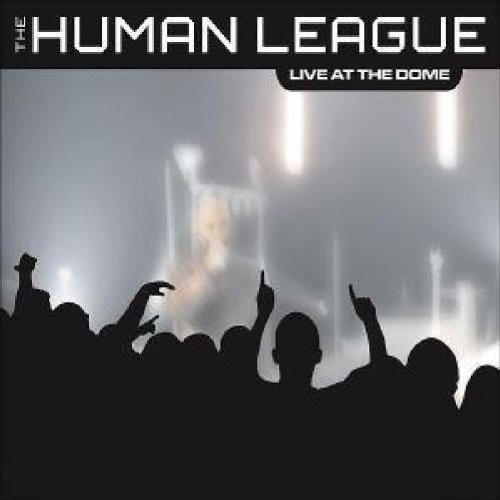 The Human League - Live at the Dome