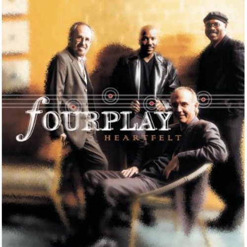 Fourplay - Heartfelt