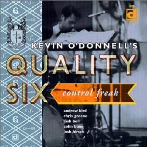 Kevin Odonnell Quality Six - Control Freak