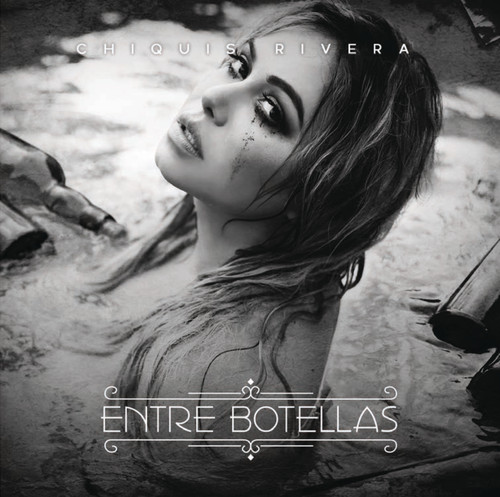 Chiquis Rivera - Entre Botellas vinyl record cover