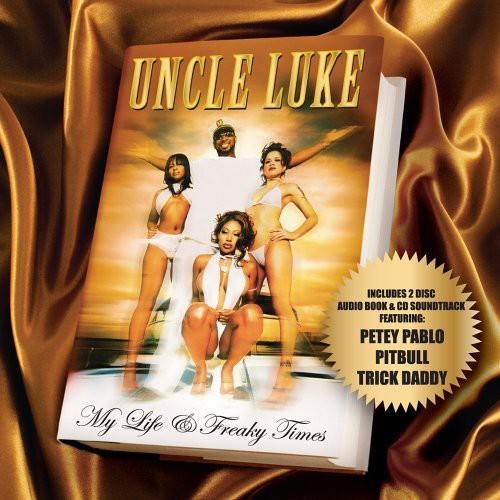 Uncle Luke - My Life and Freaky Times vinyl record cover