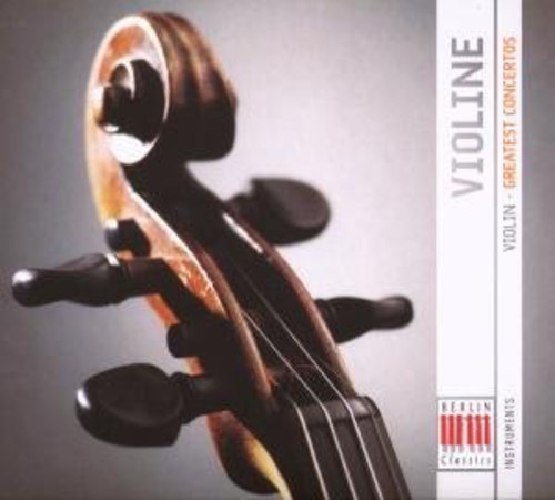 Various. - Violin: Greatest Works: Concertos / Various
