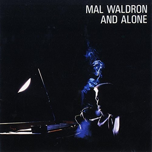 & Alone