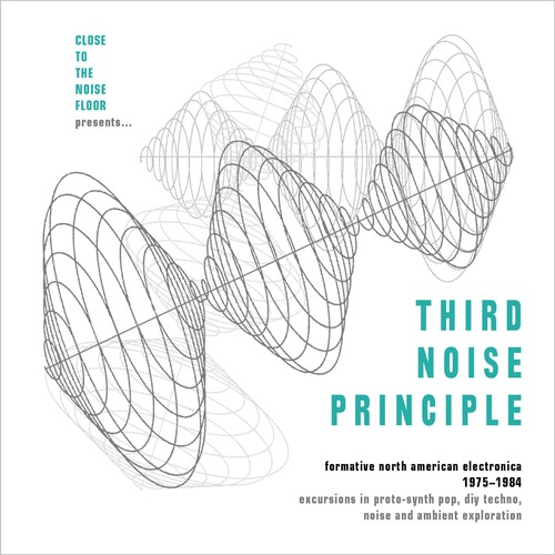 Third Noise Principle Formative North American - Third Noise Principle: Formative North American Electronica 1975-1984/ Various vinyl record cover