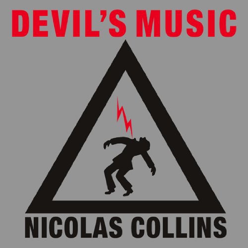 Nicolas Collins - Devil's Music vinyl record cover