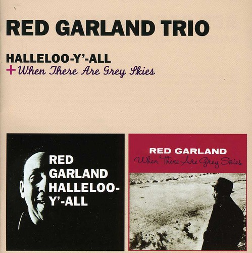 Halleloo-Y'-All + When There Are Grey Skies