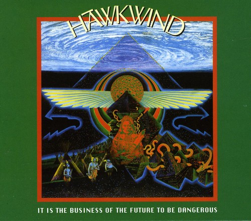 Hawkwind - It Is The Business Of The Future To Be Dangerous vinyl record cover