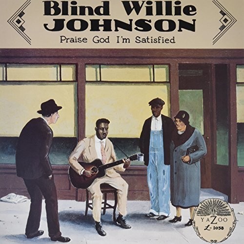 Blind Willie Johnson - Praise God I'm Satisfied vinyl record cover