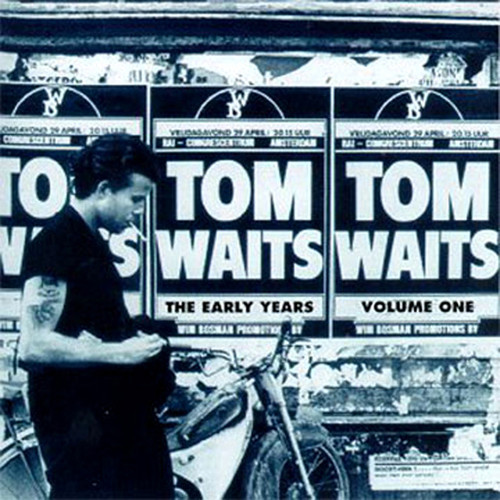 Tom Waits - The Early Years, Vol. 1 vinyl record cover