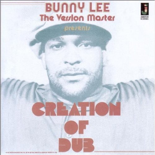 Bunny Lee - Creation of Dub vinyl record cover