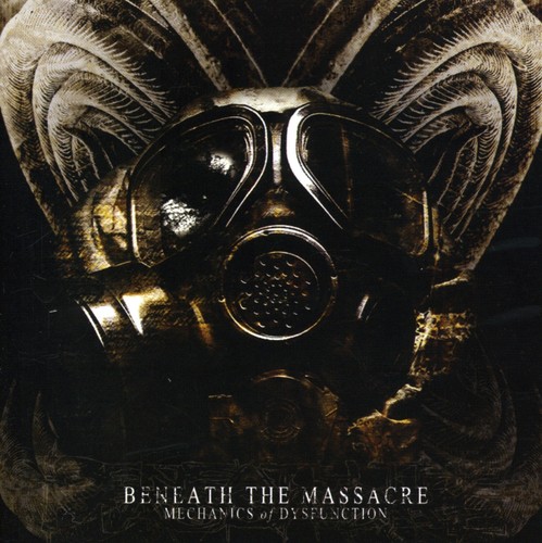 Beneath The Massacre - Mechanics of Dysfunction