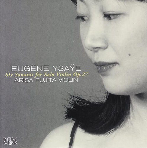 E. YSAYE - Six Sonatas for Solo Violin