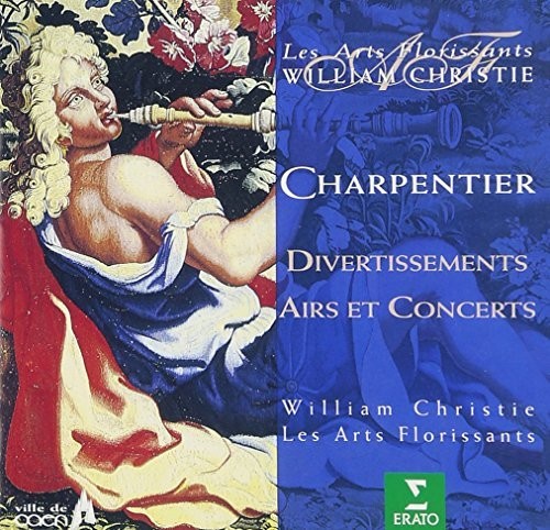Charpentier : Divertissements Airs
