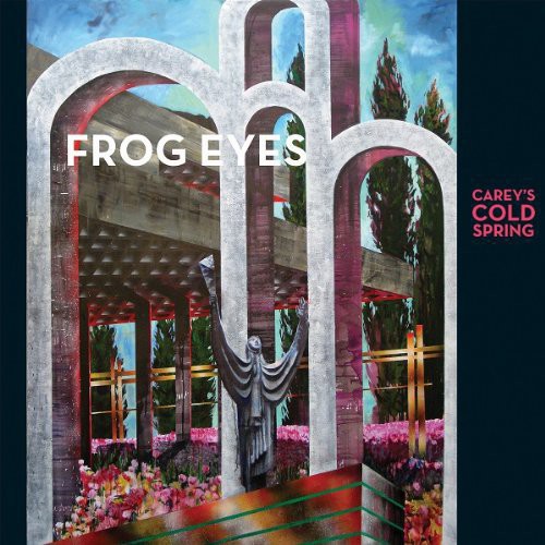 Frog Eyes - Carey's Cold Spring vinyl record cover