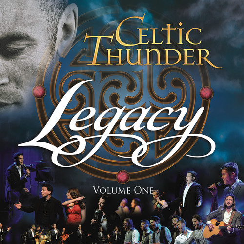 Celtic Thunder - Legacy Volume One
