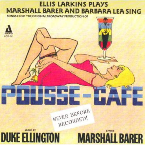 LARKINS/BARER/LEA - Ellis Larkins Plays Marshall Barer & Barbara Lea S