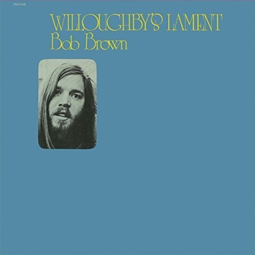 Bob Brown - Willoughby's Lament vinyl record cover