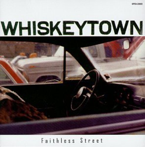 Whiskeytown - Faithless Street