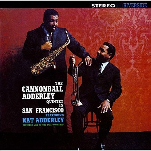 Cannonball Adderley - Quintet In San Francisco