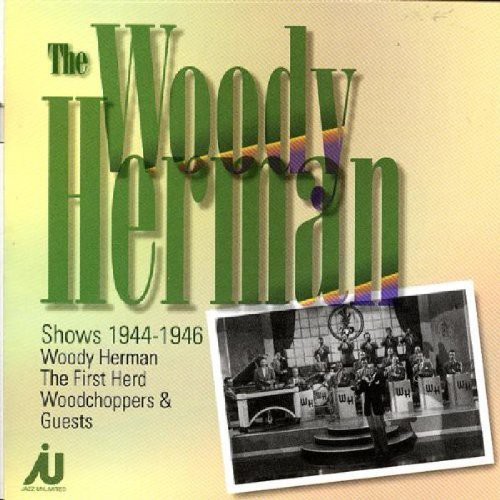 Woody Herman Shows 1944-46