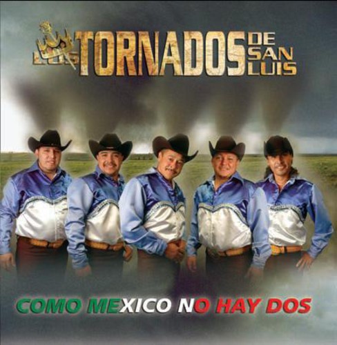 Los Tornados De San Luis - Como Mexico No Hay