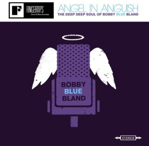 Bobby 'Blue' Bland - Angel In Anguish: The Deep, Deep Soul Of Bobby Bland vinyl record cover