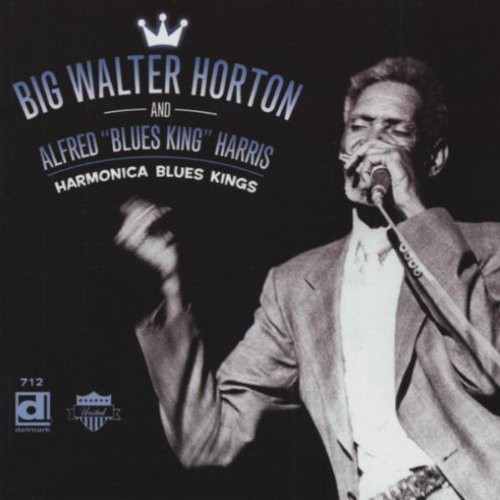 Horton/Harris - Harmonica Blues Kings
