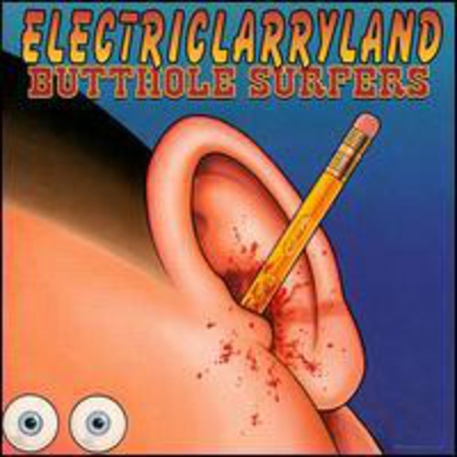 Electriclarryland Butthole Surfers - Electriclarryland