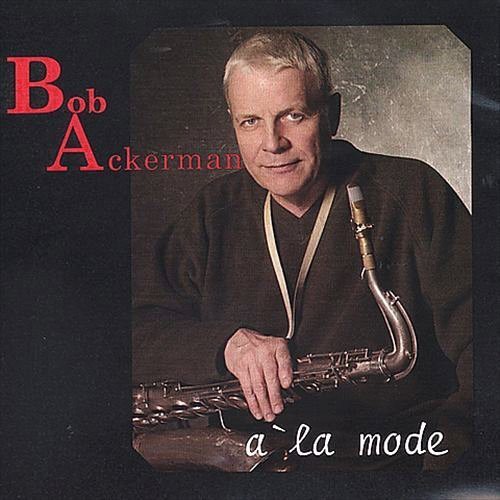 Bob Ackerman - La Mode