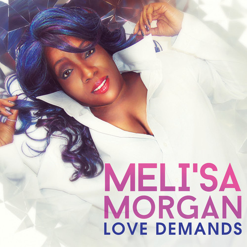 Meli'sa Morgan - Love Demands