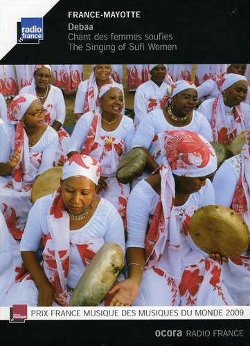 Debaa-Singing Of Sufi Women - Debaa: Singing of Sufi Women / Various