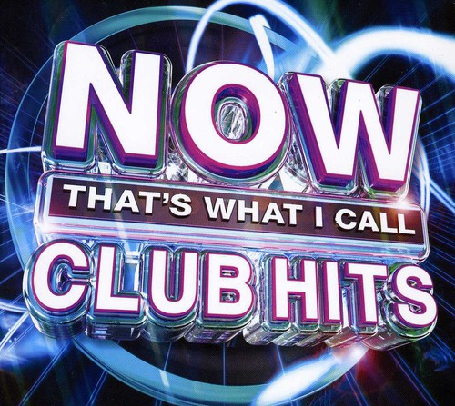 Now That's What I Call Club Hits