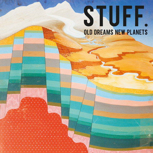 Stuff - Old Dreams New Planets vinyl record cover