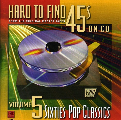 Hard-To-Find 45'S On CD, Vol. 5: 60S Pop Classics
