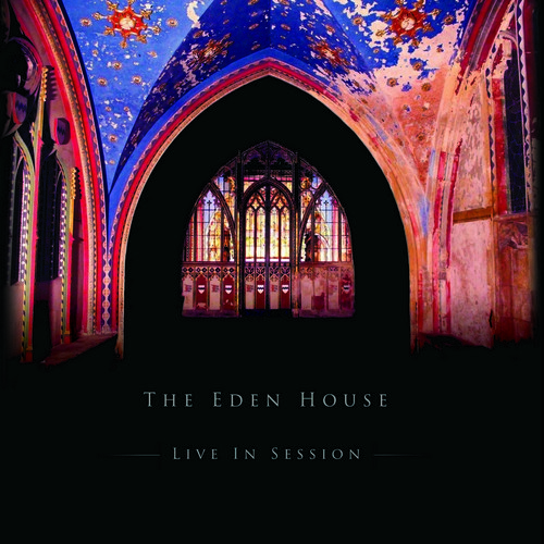 Eden House - Live In Session vinyl record cover