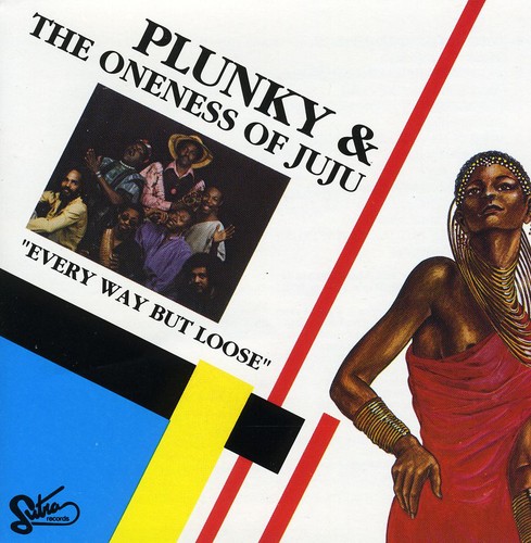 Plunky & Oneness Of Juju - Everyway But Loose vinyl record cover