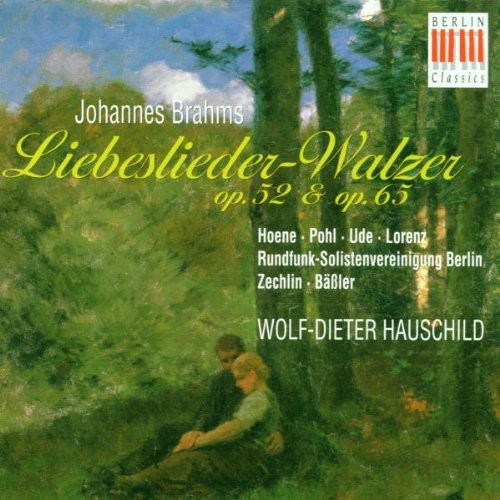 J. BRAHMS - Liebeslieder Waltzes Op 52 & Op 65
