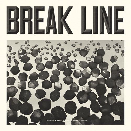 Anand Wilder & Kardon,Maxwell - Break Line the Musical vinyl record cover