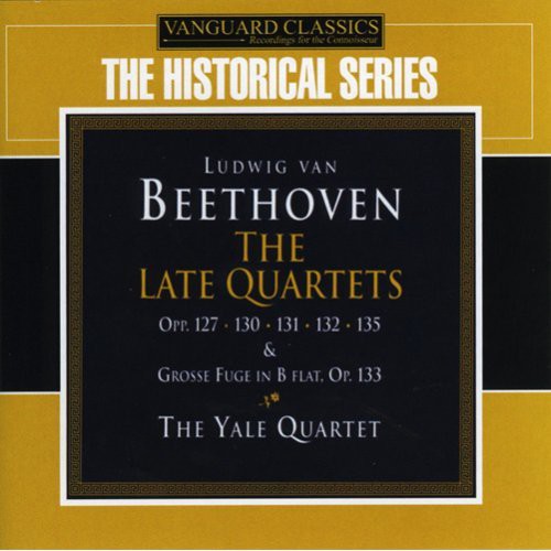 Yale String Quartet - Late Quartets Opp 127, 130, 131, 132, 135, 133