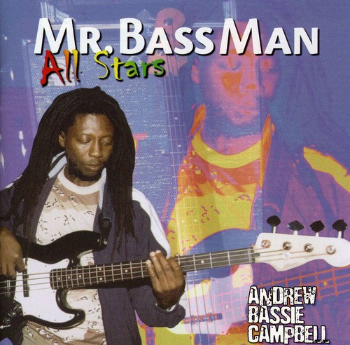 Andrew Bassie Campbell - Mr. Bass Man All-Star
