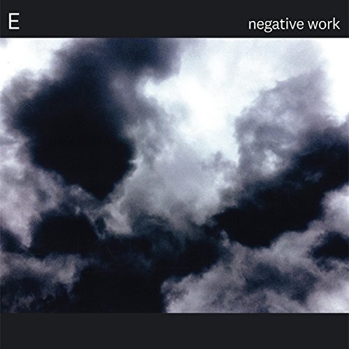 E - Negative Work vinyl record cover