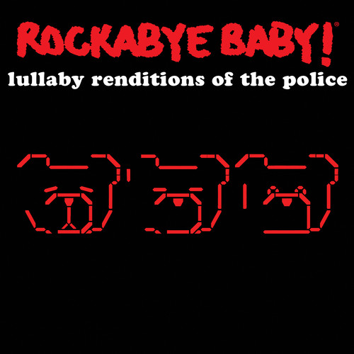 Rockabye Baby! - Lullaby Renditions of the Police vinyl record cover