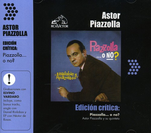 Edicion Critica: Piazzola-O No?
